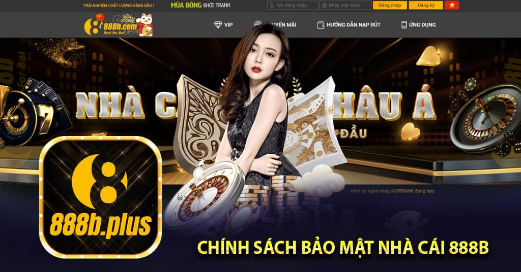 Chính sách bảo mật nhà cái