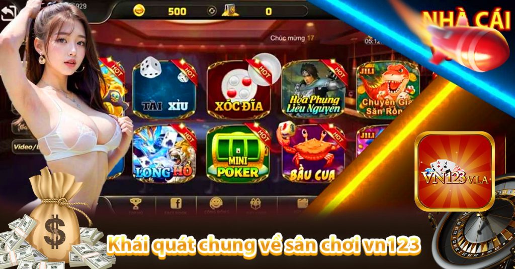 Khái quát chung về sân chơi cá cược Vn123 Club