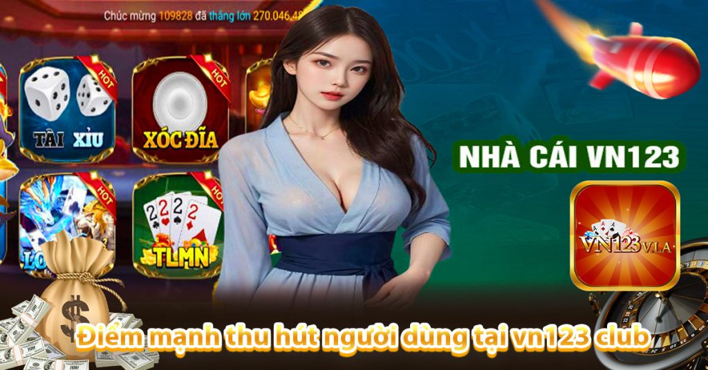 Điểm mạnh thu hút người dùng