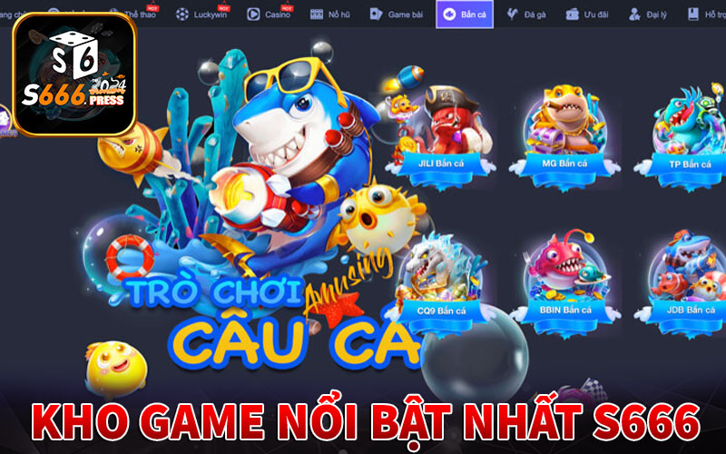 Tổng hợp các tựa game cá độ hot nhất s666