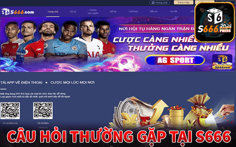 FAQ - Câu hỏi thường gặp khi tham gia nhà cái s666